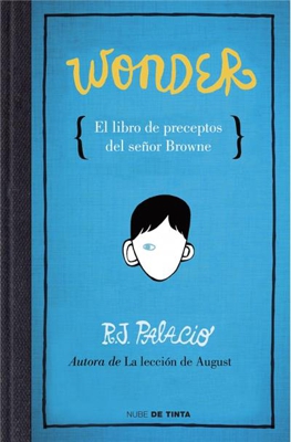 Wonder. El libro de preceptos del señor Browne.