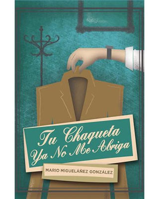 Tu chaqueta ya no me abriga