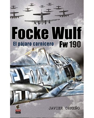 Focke Wulf. El pájaro carnicero