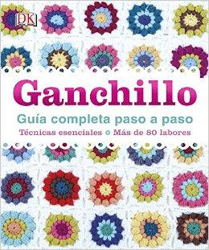 Ganchillo: Guía completa paso a paso características