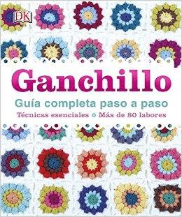 Ganchillo: Guía completa paso a paso
