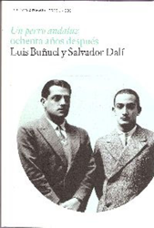 Un perro andaluz. Ochenta años despues características