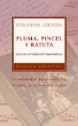 Pluma, pincel y batuta