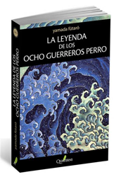La leyenda de los ocho guerreros perro en oferta