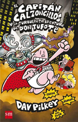 Ver Capitán calzoncillo y la turbulenta aventura de Don Tufote y sus características Capitán calzoncillo y la turbulenta aventura de Don Tufote características