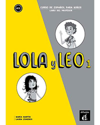 Lola y Leo 1. Curso de español para niños. Libro del profesor características