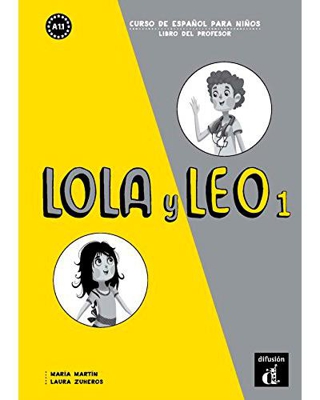 Lola y Leo 1. Curso de español para niños. Libro del profesor