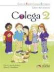 Colega / Libro del alumno + Cuaderno de ejercicios + CD (pack) 2 precio