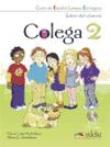 Colega / Libro del alumno + Cuaderno de ejercicios + CD (pack) 2