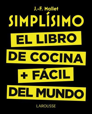 Simplísimo. El libro de cocina + fácil del mundo