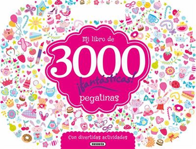 Mi libro de 3000 pegatinas ¡fantásticas! con divertidas actividades