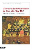 Flor de Ciruelo en Vasito de Oro. Jin Ping Mei: Libro II. Libro de los Otoños y los Inviernos precio