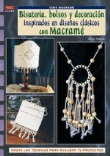 Bisutería, bolsos y decoración inspirados en diseños clásicos con macramé