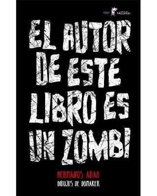 El autor de este libro es un zombi