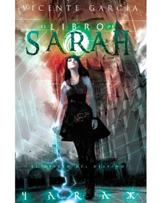 El libro de Sarah. El origen del destino