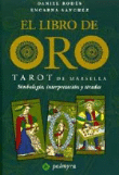 El libro de oro. Tarot de Marsella. Simbología, interpretación y tiradas precio