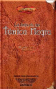 La forja de un Túnica Negra características
