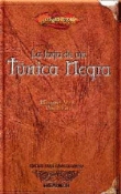La forja de un Túnica Negra