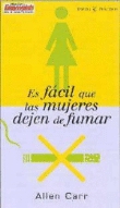 Es fácil que las mujeres dejen de fumar