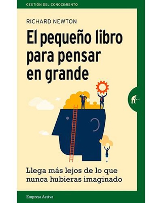 El pequeño libro para pensar en grande