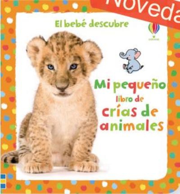 Mi pequeño libro de crías de animales