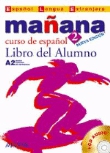 Mañana 2. Libro del alumno A2 + CD