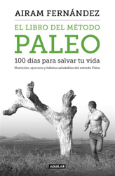 Libro del método Paleo. 100 días para salvar tu vida precio
