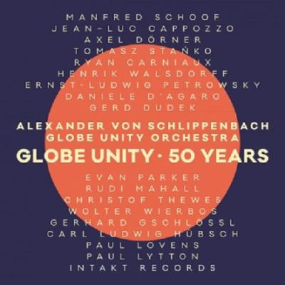 Globe Unity Orchestra - 50 Years