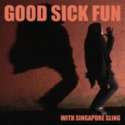 Good sick fun - Vinilo características
