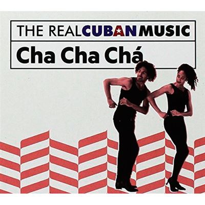 The Real Cuban Music - Cha Cha Chá