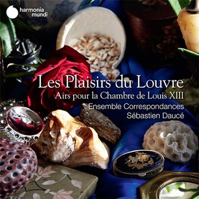 Les Plaisirs Du Louvre - Airs pour La Chambre De Louis XIII