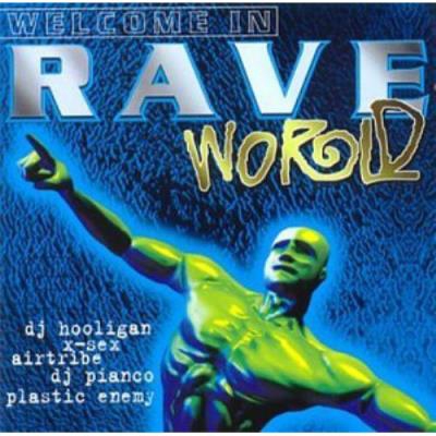 Welcome in Rave World (Vol. 1)