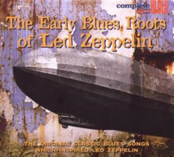 The Early Blues Roots Of Led Zeppelin precio