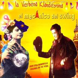 La Verbena Clandestina características