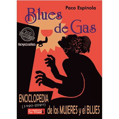 Blues de gas Enciclopedia de las mujeres y el Blues - 2 CDs + Libro