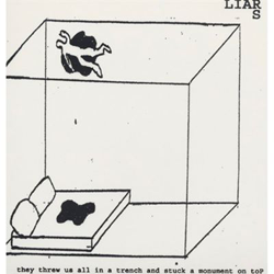 They Threw Us All in a Trench and Stuck a Monument on Top - Vinilo características
