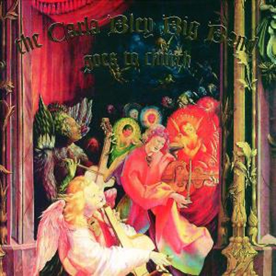 Carla Bley Big Band Goes To Church