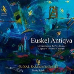 Euskel Antiqva. Le legs musical du Pays Basque características