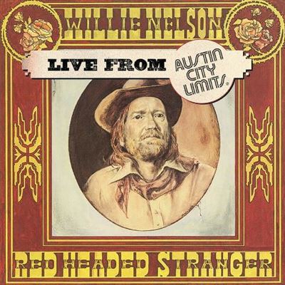 Red Headed Stranger Live From Austin City Limits 1976 - Vinilo