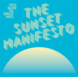 Too Slow To Disco Neo Presents: Sunset Manifesto - 2 Vinilos en oferta