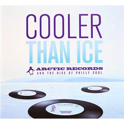 Cooler Than Ice - Arctic Records And the Rise of Philly Soul - 6 CD