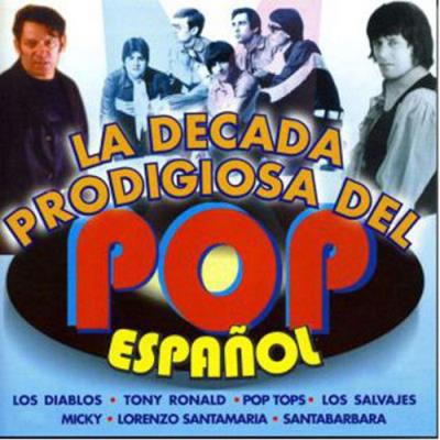 La década prodigiosa del pop español