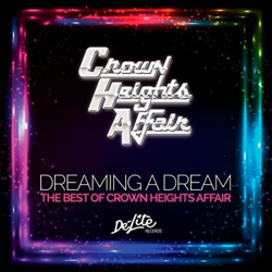 Dreaming a Dream. The Best of Crown Heights Affair en oferta