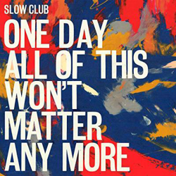 One Day All of This Won't Matter Any More características