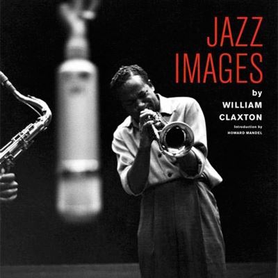Jazz Images by William Claxton - CD + libro