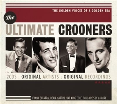 The Ultimate Crooners  - 2 CDs