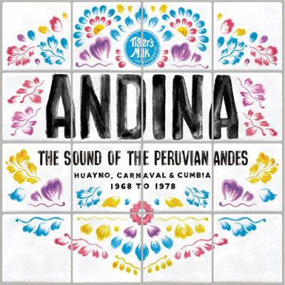 Andina. The Sounds of the Peruvian Andes (1968-1978) (2 vinilos)