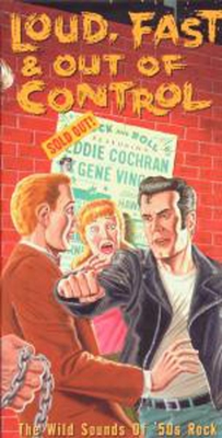 Loud Fast And Out Of Control