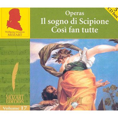 Mozart Edition Vol 17 - Operas - Il sogno di Scipione / Così fan tutte