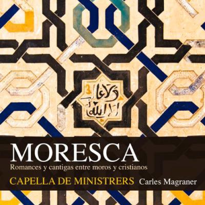 Moresca - Romances y Cantigas entre Moros y Cristianos